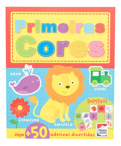 Atividades e Diversão: Primeiras Cores, de Igloo Books Ltd. Editorial Happy Books Editora Ltda., capa mole em português, 2017