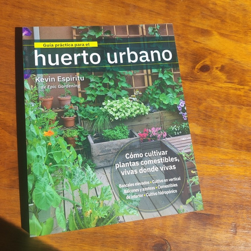 Guia Practica Para El Huerto Urbano, De Kevin Espiritu