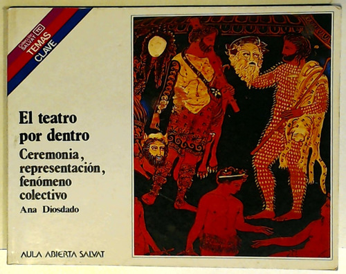 Ana Diosdado - El Teatro Por Dentro: Ceremonia...