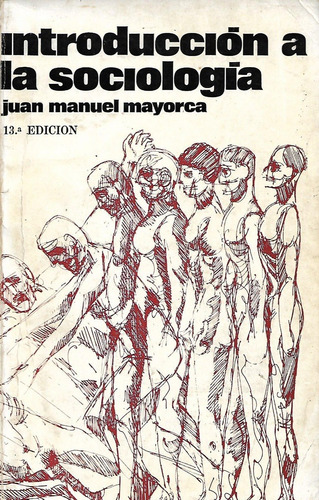 Introducción A La Sociologia Juan Manuel Mayorca Yf
