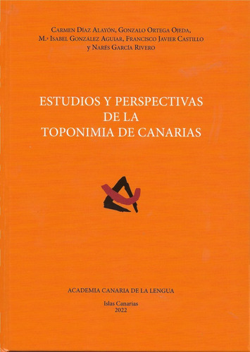 Libro Estudios Y Perspectivas De La Toponimia De Canarias...