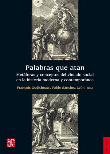 Palabras Que Atan - Godicheau / Sanchez - Fce - Libro