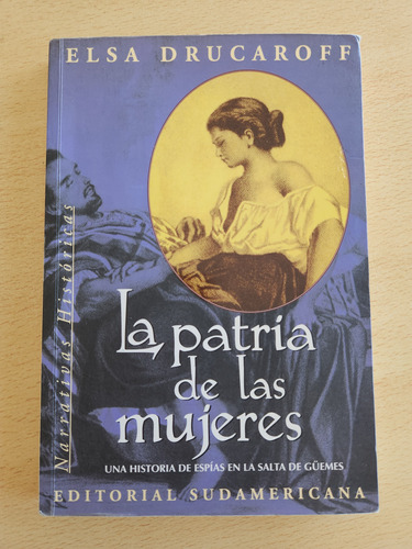 Libro La Patria De Las Mujeres De Elsa Drucaroff Usado