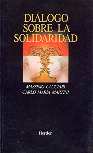 Libro Diálogo Sobre La Solidaridad De Massimo Cacciari, Carl