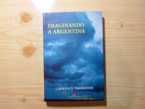 Imaginando A Argentina - Lawrence Thornton