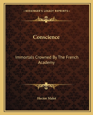 Libro Conscience: Immortals Crowned By The French Academy...