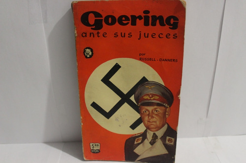 Russel-danners, Goering Ante Sus Jueces