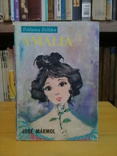 Amalia - José Mármol - Biblioteca Billiken 