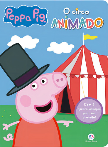 Peppa Pig - O circo animado: Com 4 quebra-cabeças para sua diversão!, de Cultural, Ciranda. Editorial Ciranda Cultural Editora E Distribuidora Ltda., capa mole em português, 2018