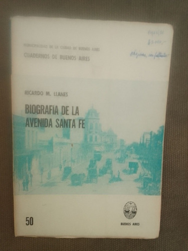 Cuadernos De Buenos Aires 50 Biografía De Avenida Santa Fe