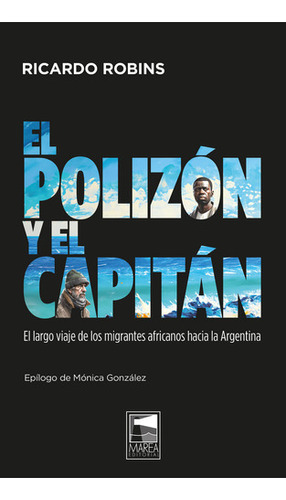 El Polizon Y El Capitan, De Robins, Ricardo. Editorial Mar 