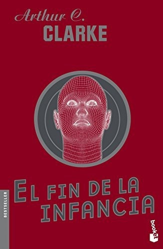 El Fin De La Infancia - Arthur C. Clarke