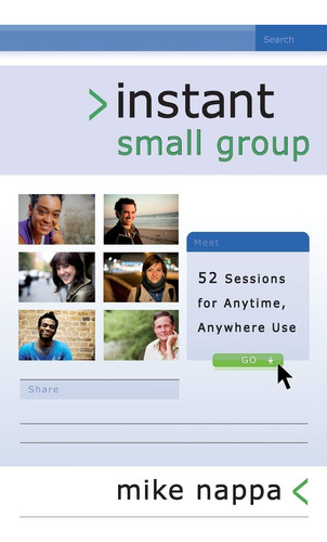 Libro Instant Small Group: 52 Sesiones Para Cualquier Moment