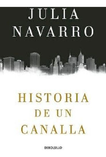 Historia De Un Canalla