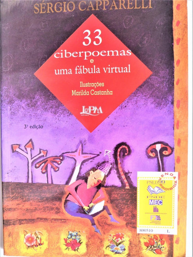 Livro: 33 Ciberpoemas E Uma Fábula Virtual Sérgio Capparelli