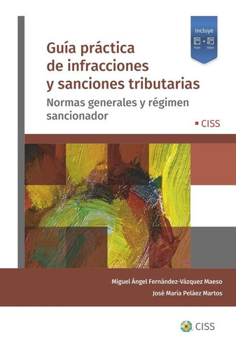 Guia Practica De Infracciones Y Sanciones Tributarias, De Pelaez Martos, Jose Maria. Editorial Ciss, Tapa Blanda En Español
