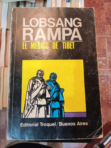 El Medico De Tibet Lobsang Rampa Ed Troquel 