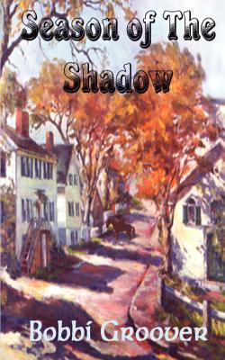Libro Season Of The Shadow - Groover, Bobbi