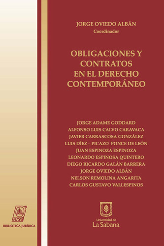 Obligaciones y contratos en el derecho contemporáneo, de Jorge Oviedo Albán y otros. Serie 9587310276, vol. 1. Editorial U. de La Sabana, tapa blanda, edición 2010 en español, 2010
