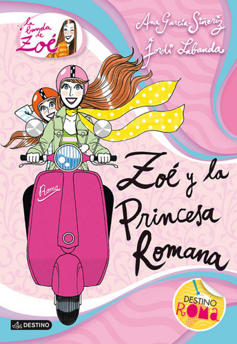 Zoé Y La Princesa Romana Garcia-siñerin, Ana Destino Infan