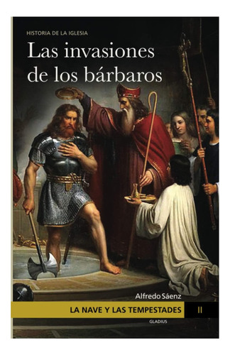 Libro: La Nave Y Las Tempestades. T. 2: La Invasión De Los B