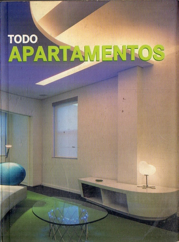 Josep Maria Minguet - Todo Apartamentos - Editorial Monsa