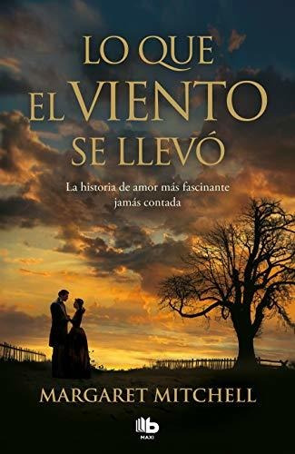 Libro : Lo Que El Viento Se Llevo / Gone With The Wind -...