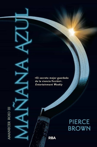 Libro Mañana Azul [ Amanecer Rojo 3 ] Por Pierce Brown