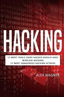 Libro Hacking : 17 Must Tools Every Hacker Should Have, W...