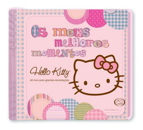 Hello Kitty - Meus Melhores Momentos - Grandes Recordações