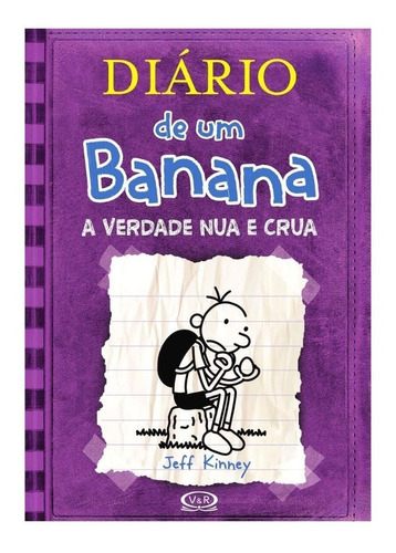 Livro - Diário De Um Banana 5: A  Verdade Nua E Crua