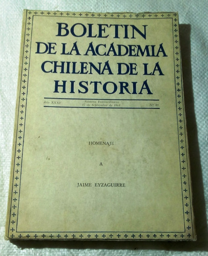 Boletín De La Academia Chilena De La Historia. Año Xxxv. 