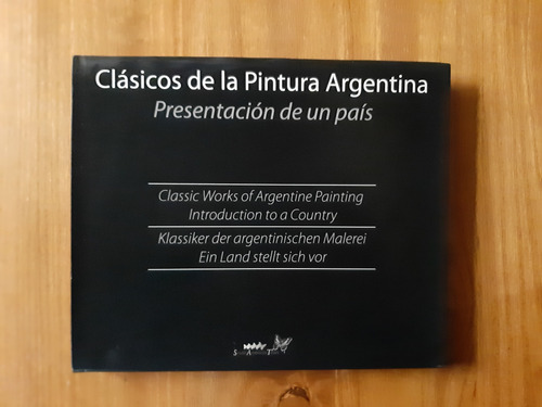 Clásico De La Pintura Argentina. Presentación De Un País