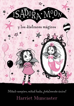 Libro Isadora Moon Y Los Disfraces Mágicos Nvo