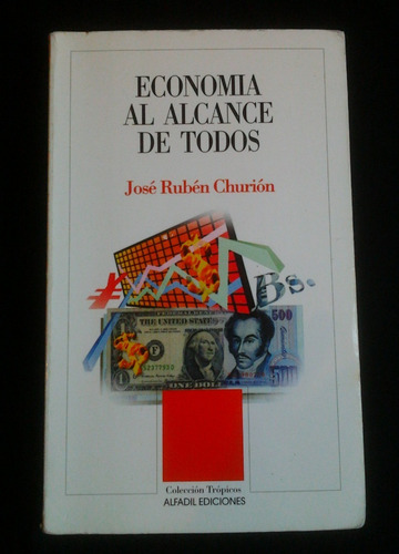 Libro Economia Al Alcance De Todos Jose Ruben Churion 