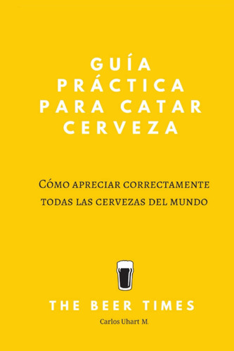 Libro: Guía Práctica Para La Degustación De Cerveza Publicad