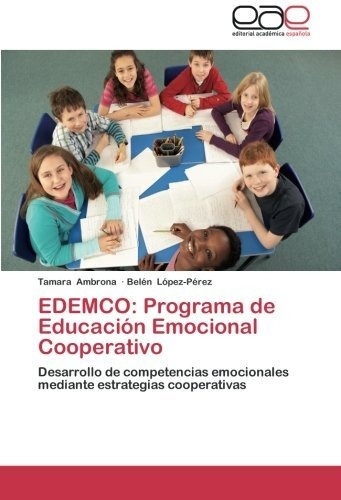 Libro : Edemco Programa De Educacion Emocional Cooperativo.