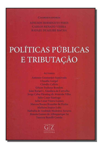 Políicas Púlicas e Tributação, de SEPULVEDA; GURGEL; CALISTO; BOMFIM. Gz Editora em português