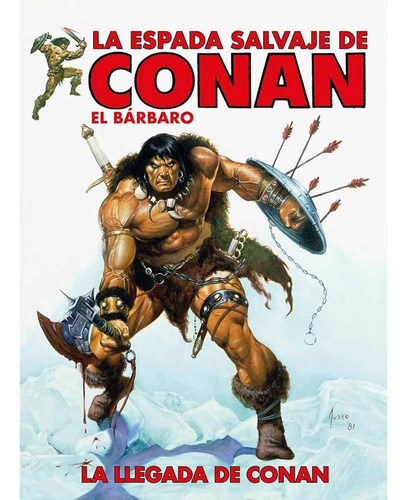 La Espada Salvaje De Conan: La Llegada De Conan - Roy Thomas