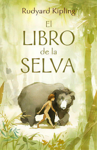 El Libro De La Selva (colecciãâ³n Alfaguara Clãâ¡sicos), De Kipling, Rudyard. Editorial Alfaguara, Tapa Dura En Español