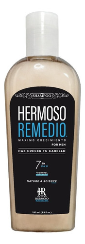 Shampoo Hermoso Remedio ® Anticaida Crecimiento Acelerado Reparador Hidratante Anticaspa Para Hombre 250ml Por 1 Unidad