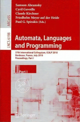 Automata, Languages And Programming, De Samson Abramsky. Editorial Springer Verlag Berlin Heidelberg Gmbh Co Kg, Tapa Blanda En Inglés