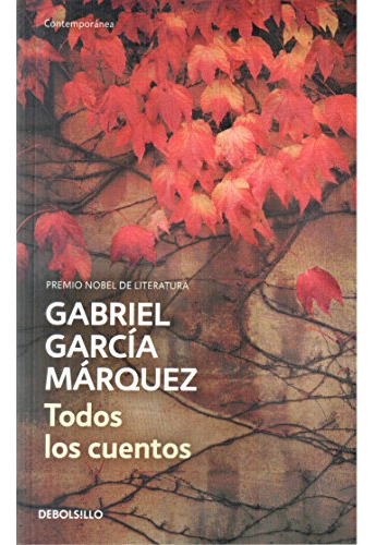 Libro Todos Los Cuentos Db  De García Márquez Gabriel Grupo
