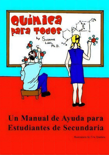 Quimica Para Todos, De Suzanne Lahl Ph D. Editorial Tuxedo Publishing, Tapa Blanda En Español