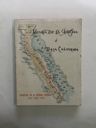 Historia De La Antigua O Baja California