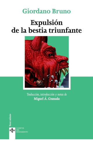 La Expulsion De La Bestia Triunfante, De Bruno, Giordano. Editorial Tecnos, Tapa Blanda En Español