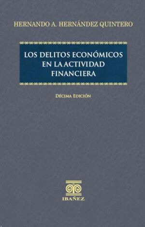 Libro Los Delitos Económicos En La Actividad Financiera