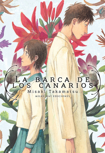 La Barca De Los Canarios, De Takamatsu, Misaki. Editorial Milky Way ,ediciones En Español