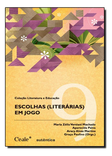 Escolhas (literarias) Em Jogo