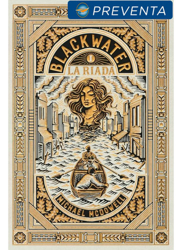 Blackwater 1 La Riaca - Mcdowell Michael (libro) - Nuevo